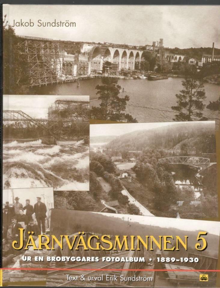 Järnvägsminnen 5. Ur en brobyggares fotoalbum