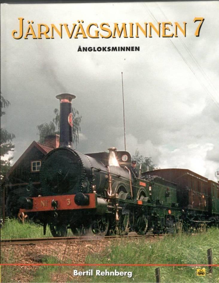 Järnvägsminnen 7. Ångloksminnen