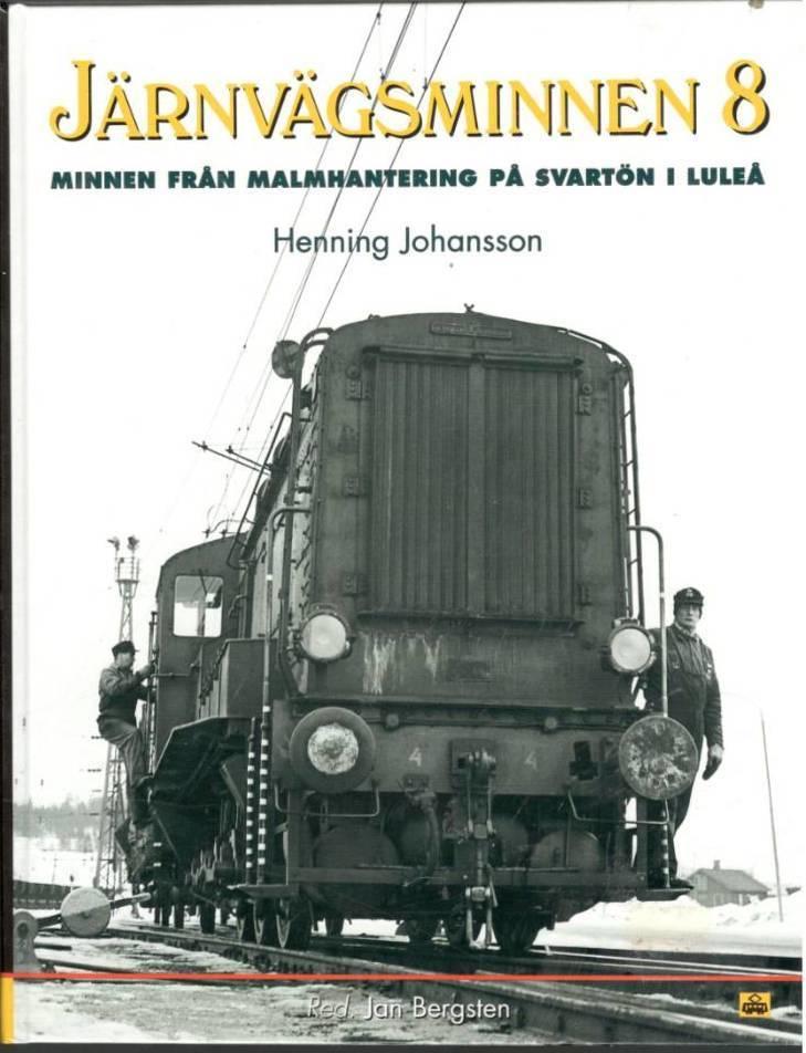 Järnvägsminnen 8. Minnen från malmhantering på Svartön i Luleå