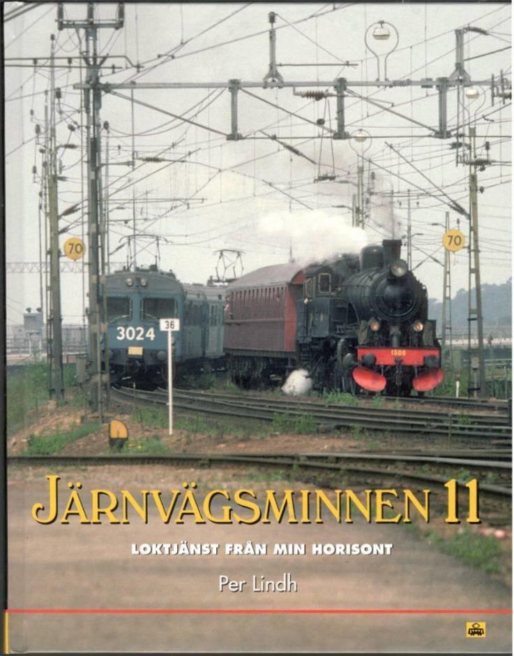 Järnvägsminnen 11. Loktjänsten från min horisont