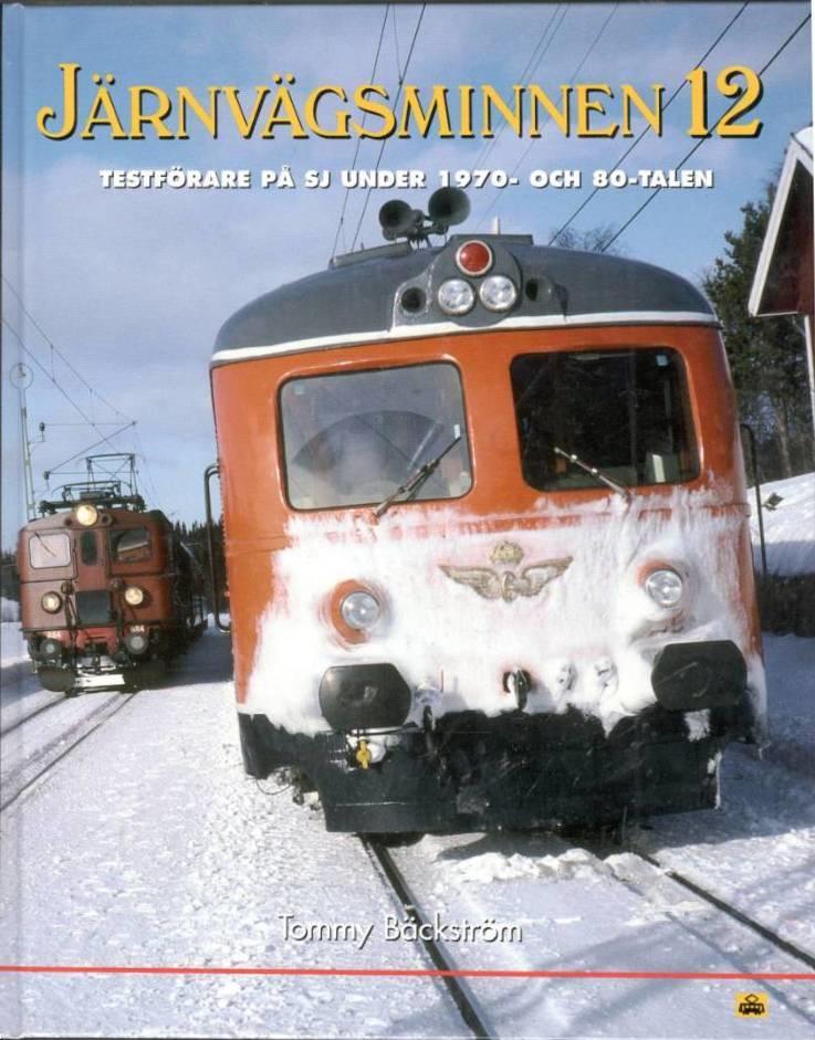 Järnvägsminnen 12. Testförare på SJ under 1970- och 80-talen front-cover