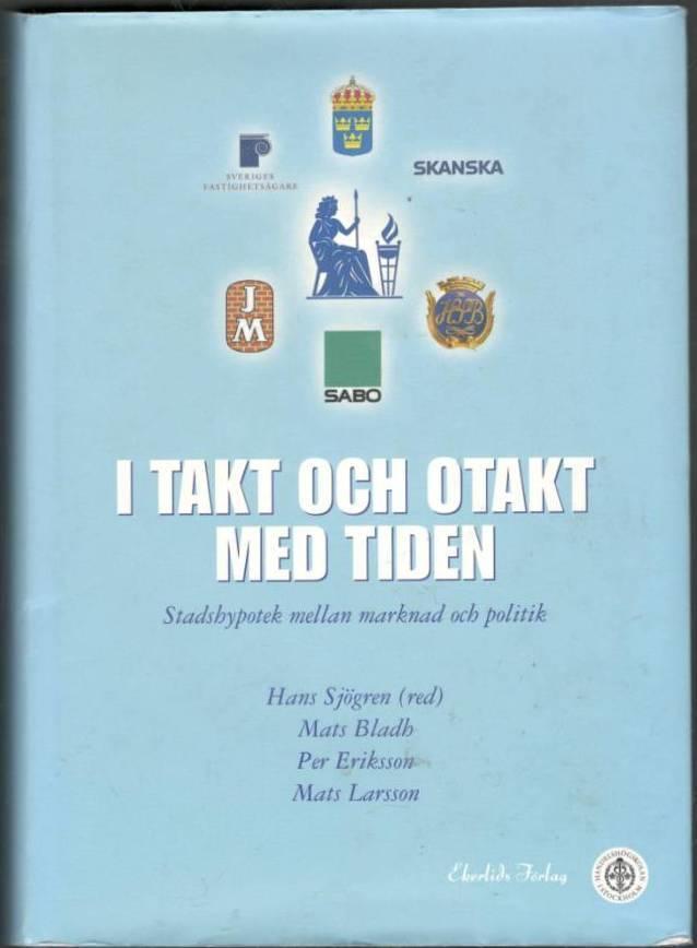 I takt och otakt med tiden Stadshypotek mellan marknad och politik