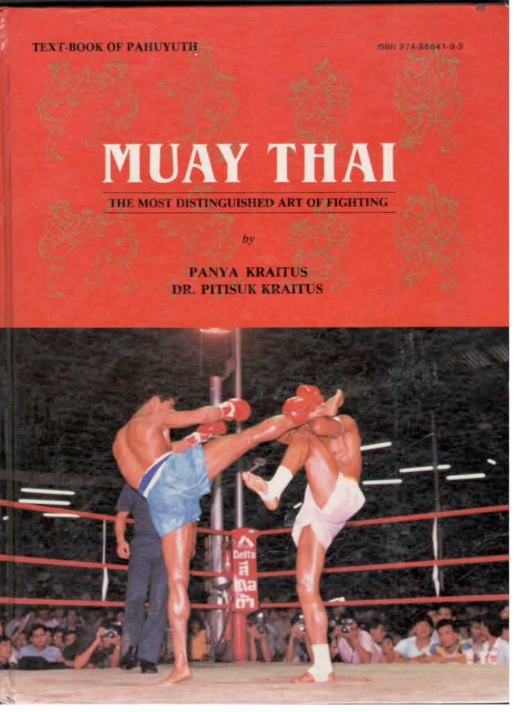 Muay Thai. The most Distinguished Art of Fighting