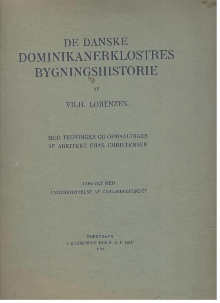 De danske Dominikanerklostres bygningshistorie