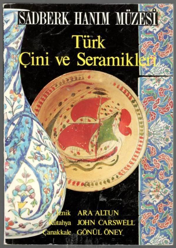 Türk Cini ve Seramikleri [Turkish porcelain and ceramics]