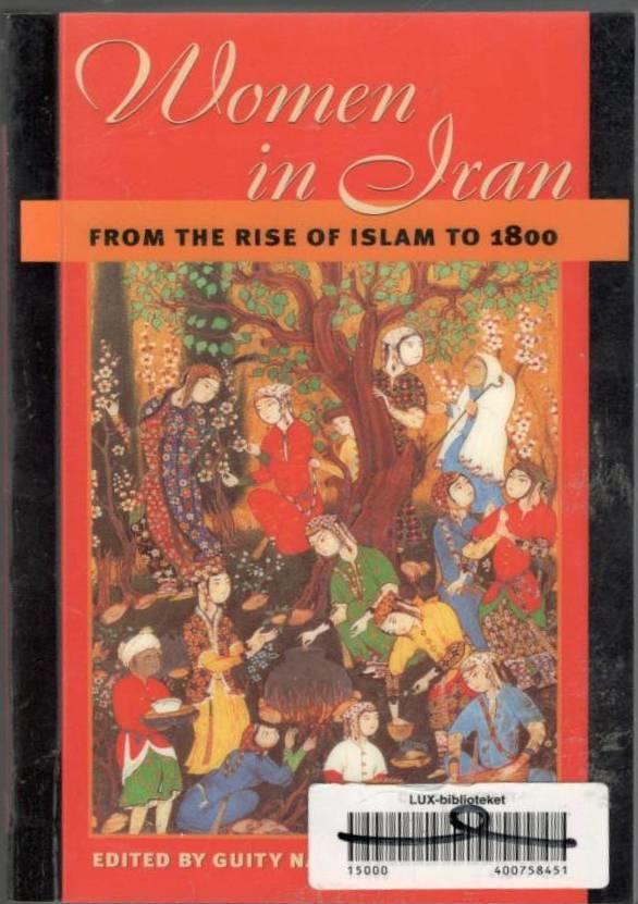 Women in Iran. From the Rise of Islam to 1800