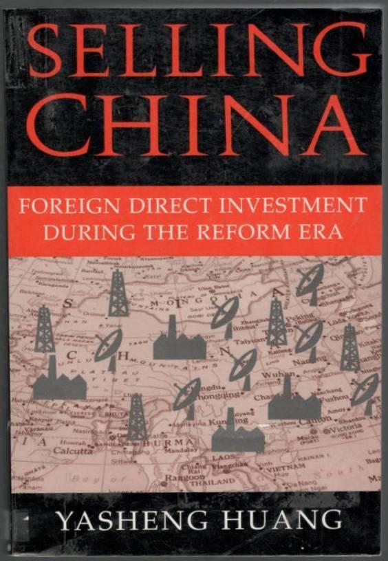 Selling China - foreign direct investment during the reform era