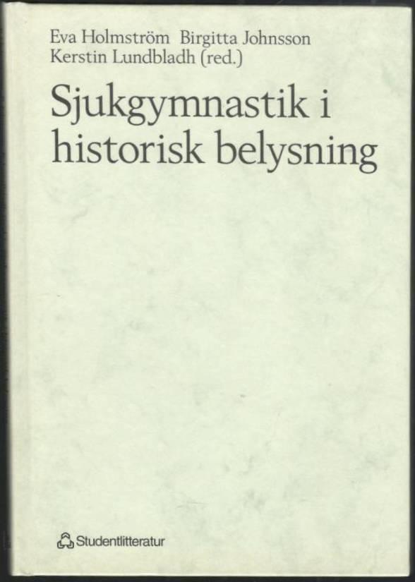 Sjukgymnastik i historisk belysning