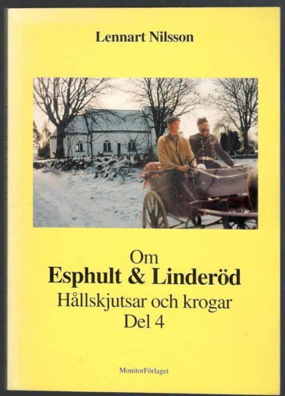 Om Esphult & Linderöd. Hållskjutsar och krogar. Del 4.