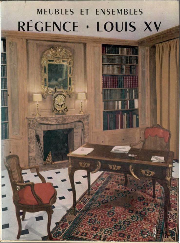 Meubles et Ensembles. Régence, Louis XV