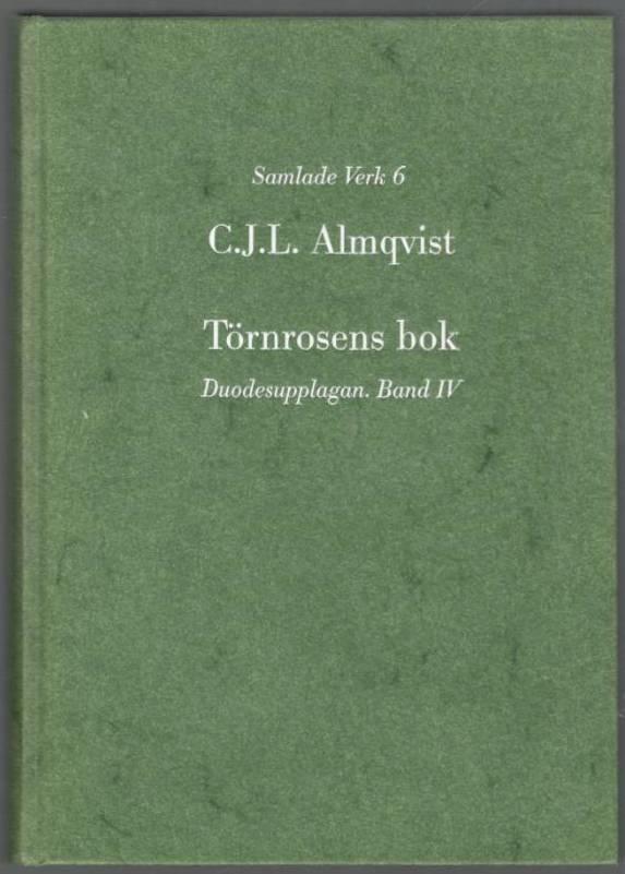 Törnrosens bok. Duodesupplagan. Band IV. Drottningens juvelsmycke (1834)