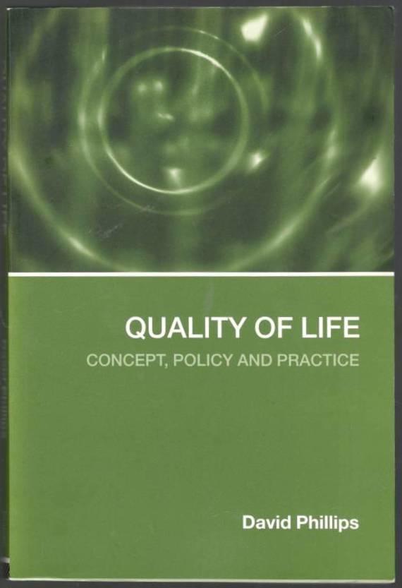 Quality of Life. Concept, Policy and Practice