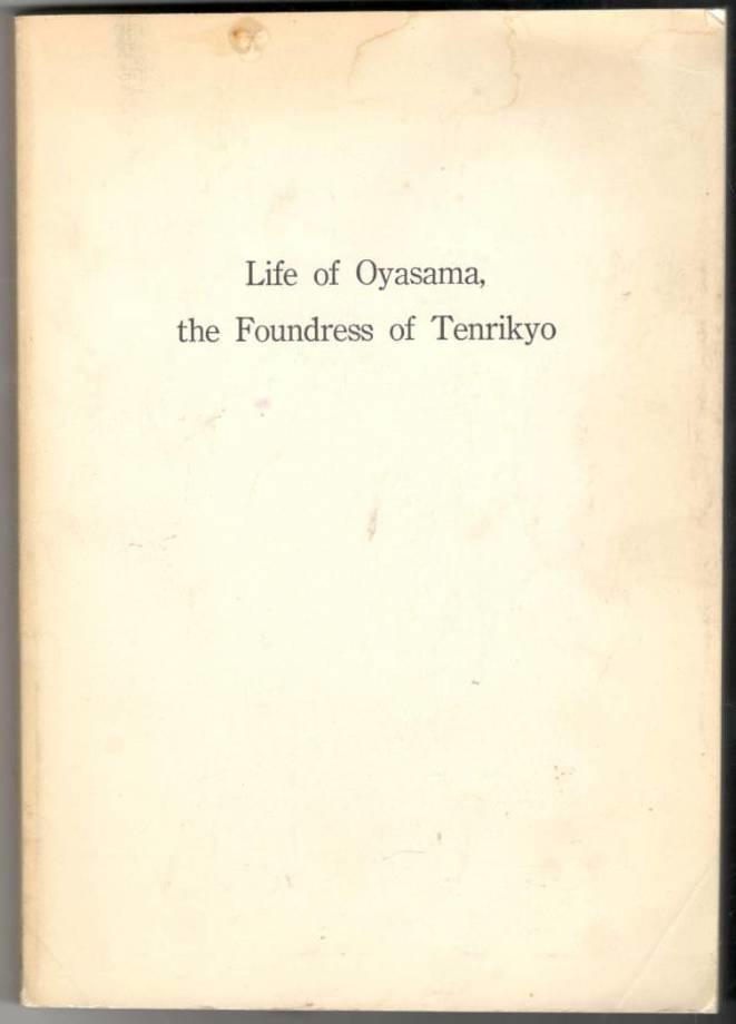 Life of Oyasama, the Foundress of Tenrikyo. Manuscript Edition