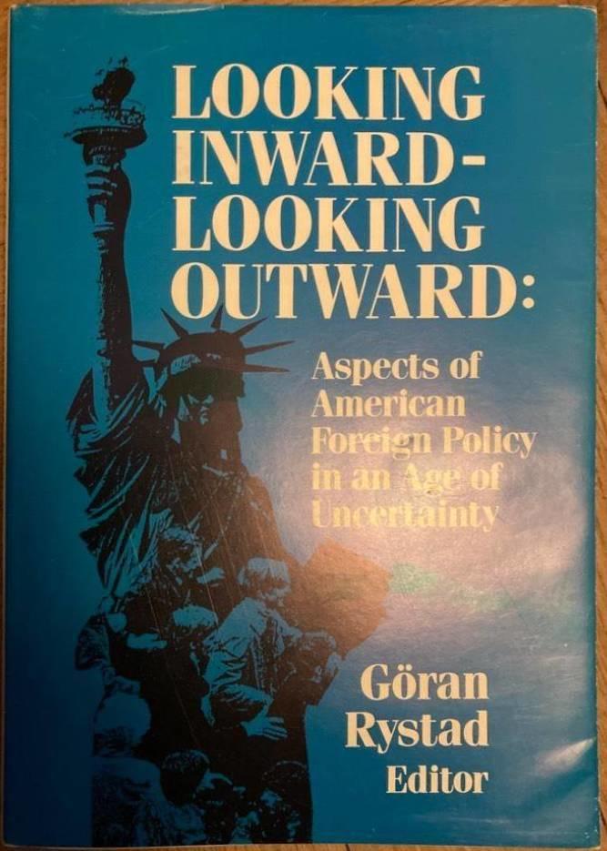 Looking inward, looking outward. Aspects of American foreign policy in an age of uncertainty
