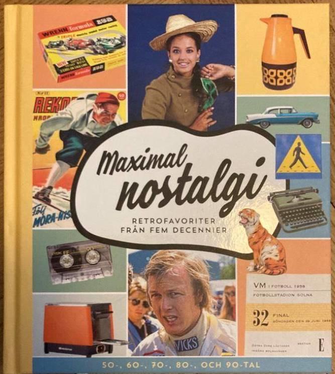 Maximal nostalgi. Retrofavoriter från fem decennier