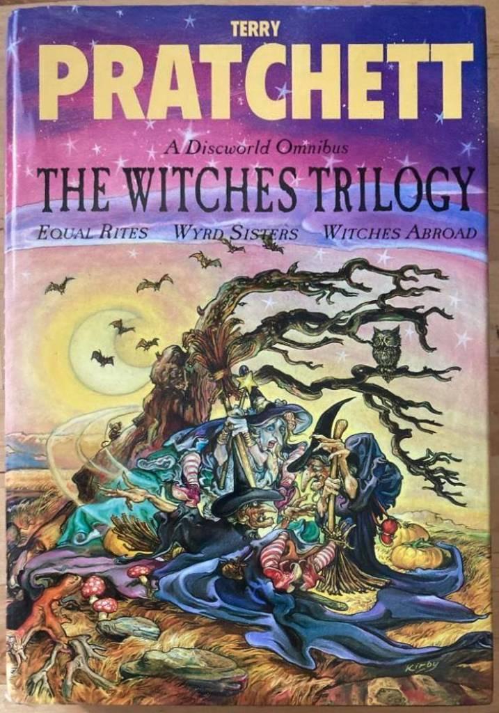 The Witches Trilogy. A Discworld Omnibus. Equal Rites, Wyrd Sisters, Witches Abroad