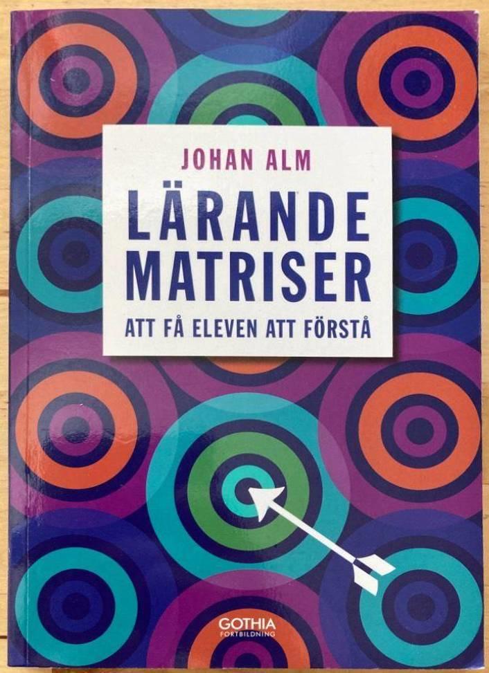Lärandematriser [Lärande matriser]. Att få eleven att förstå