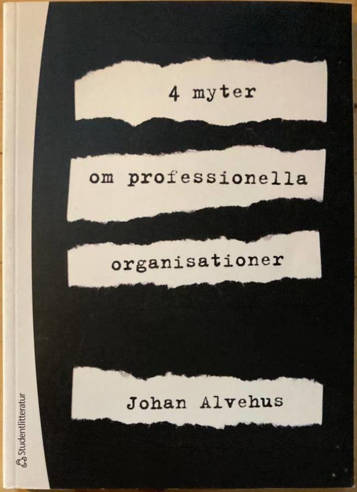 4 myter om professionella organisationer