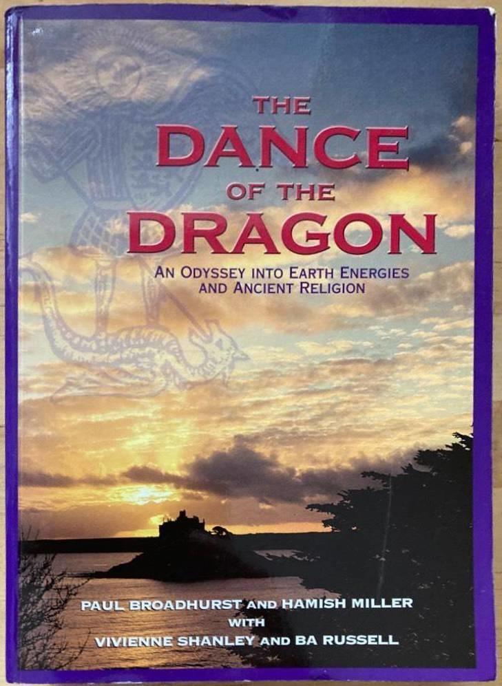 The Dance of the Dragon. An Odyssey into Earth Energies and Ancient Religion