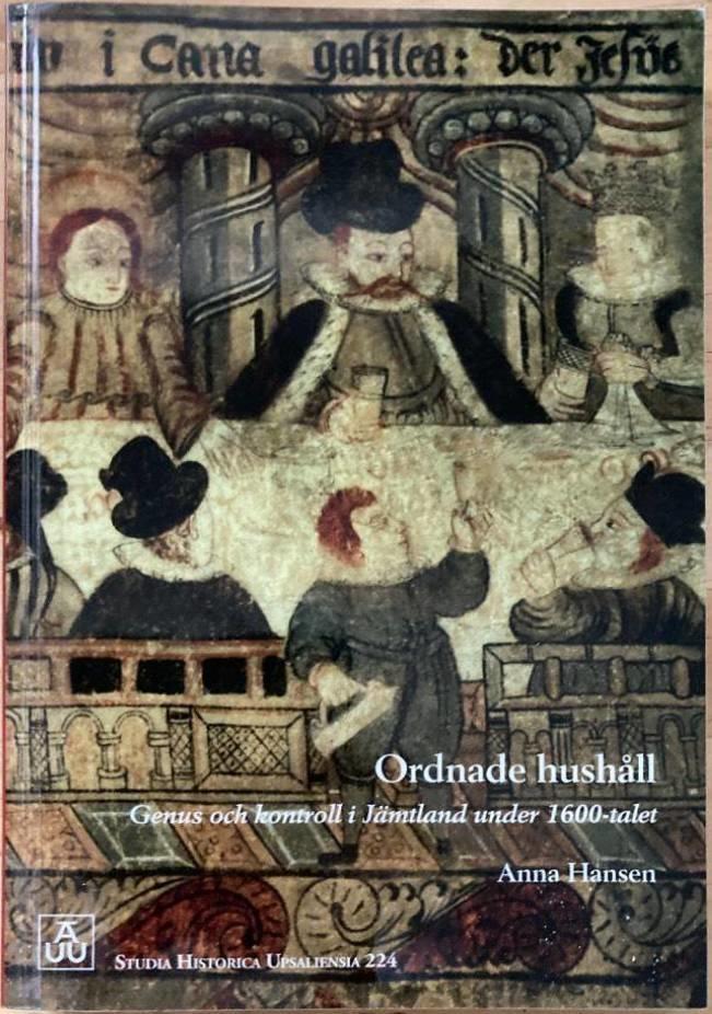 Ordnade hushåll. Genus och kontroll i Jämtland under 1600-talet