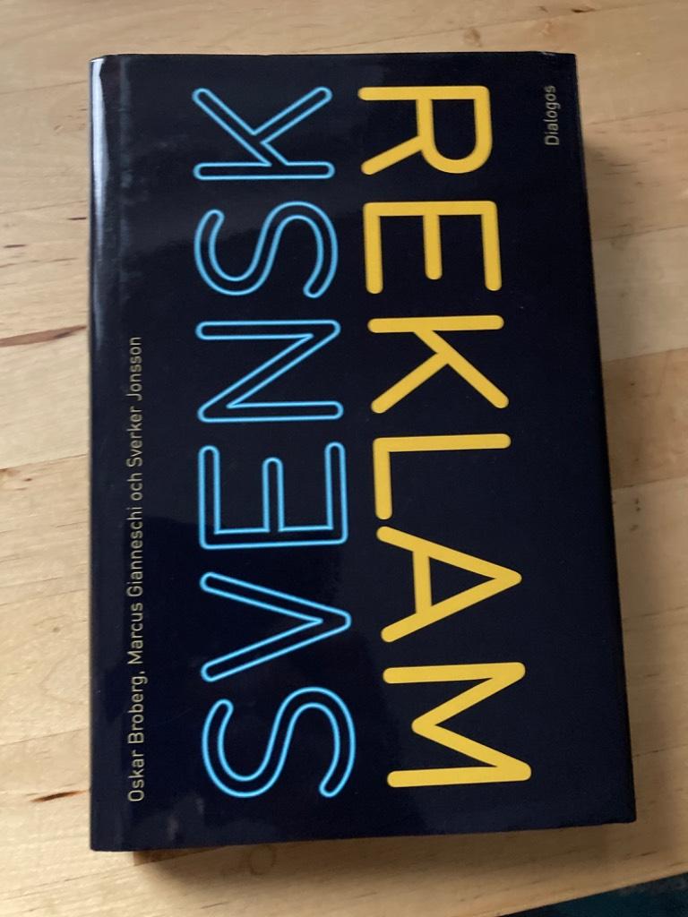 Svensk reklam, Annonser, varumärken och marknadskommunikation 1975-2012