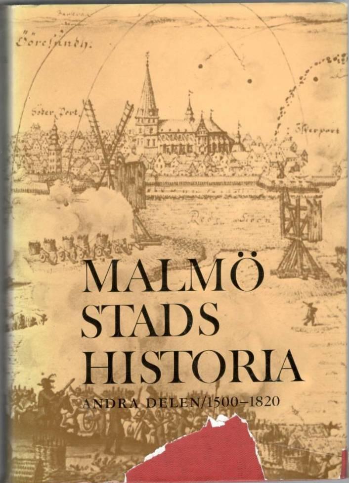 Malmö stads historia. Del 2. 1500-1820