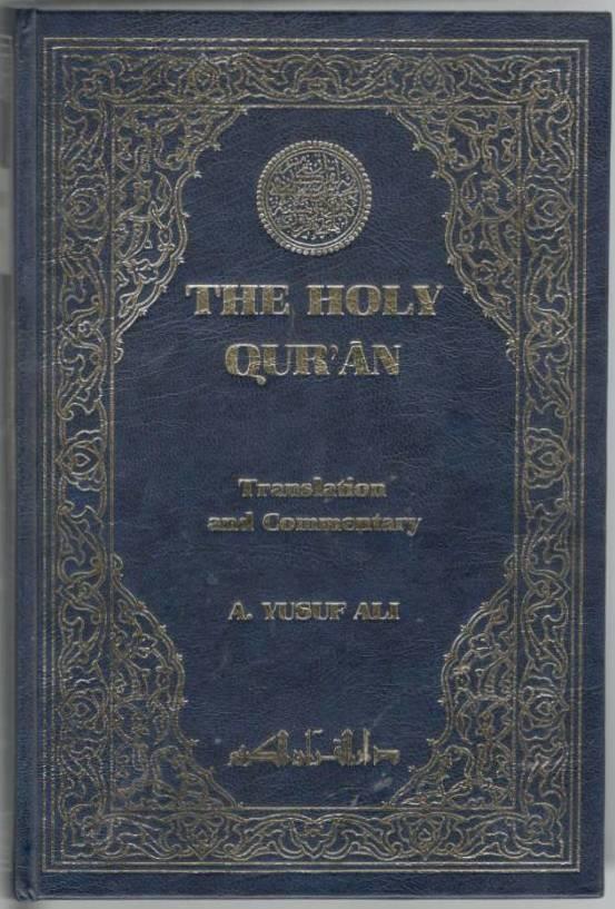 The Holy Qur'an. Text, Translation and Commentary