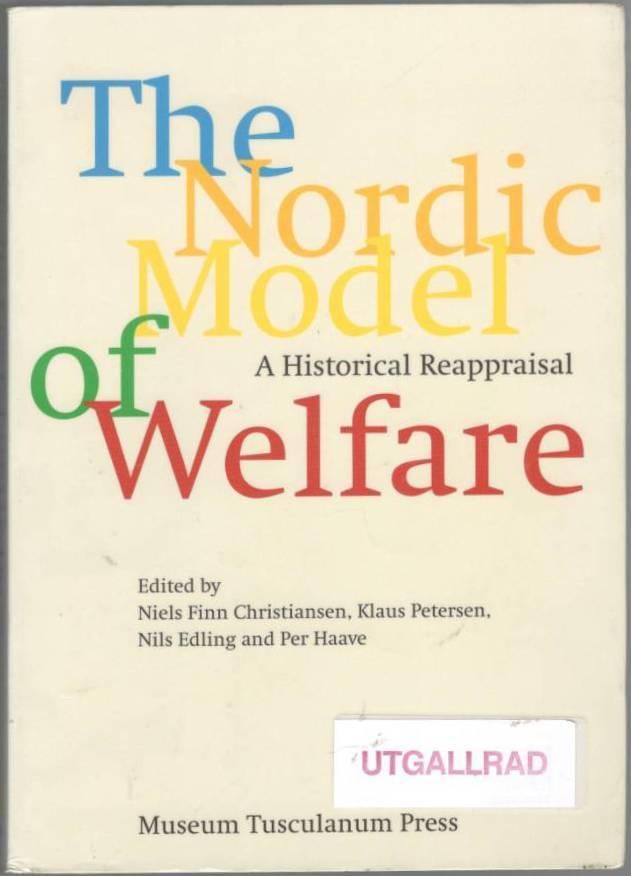 The Nordic model of welfare. A historical reappraisal