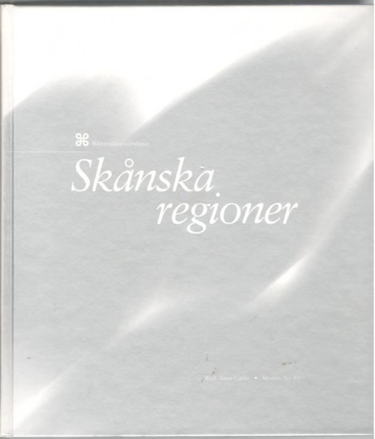 Skånska regioner. Tusen år av kultur och samhälle i förändring