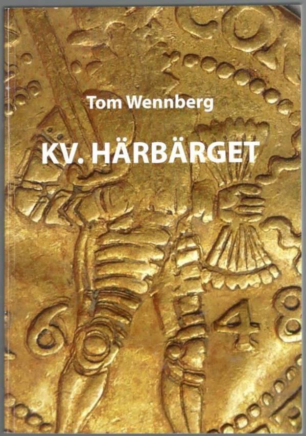 Kv. Härbärget - en arkeologisk undersökning av 1600-talets Göteborg