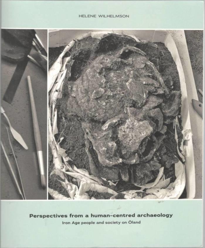 Perspectives from a human-centred archaeology. Iron Age people and society on Öland
