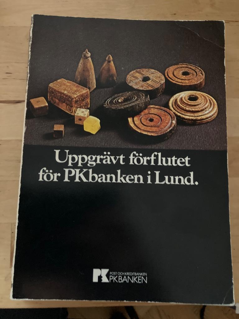 Uppgrävt förflutet för PKbanken i Lund. En investering i arkeologi