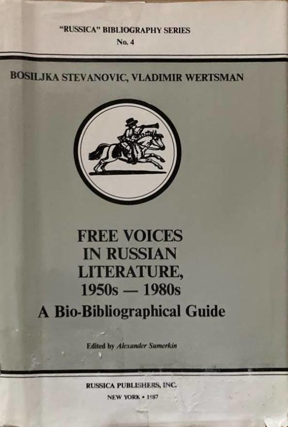 Free voices in Russian literature, 1950s-1980s - a bio-bibliographical guide
