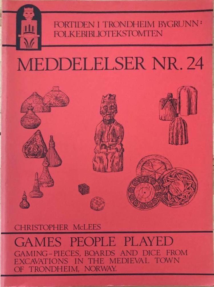 Games people played. Gaming-pieces, boards and dice from excavations in the medieval town of Trondheim, Norway