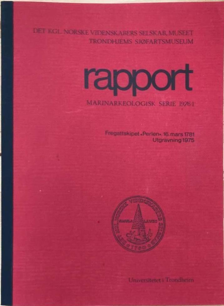 Fregattskipet Perlen. 16. mars 1781. Utgraving 1975