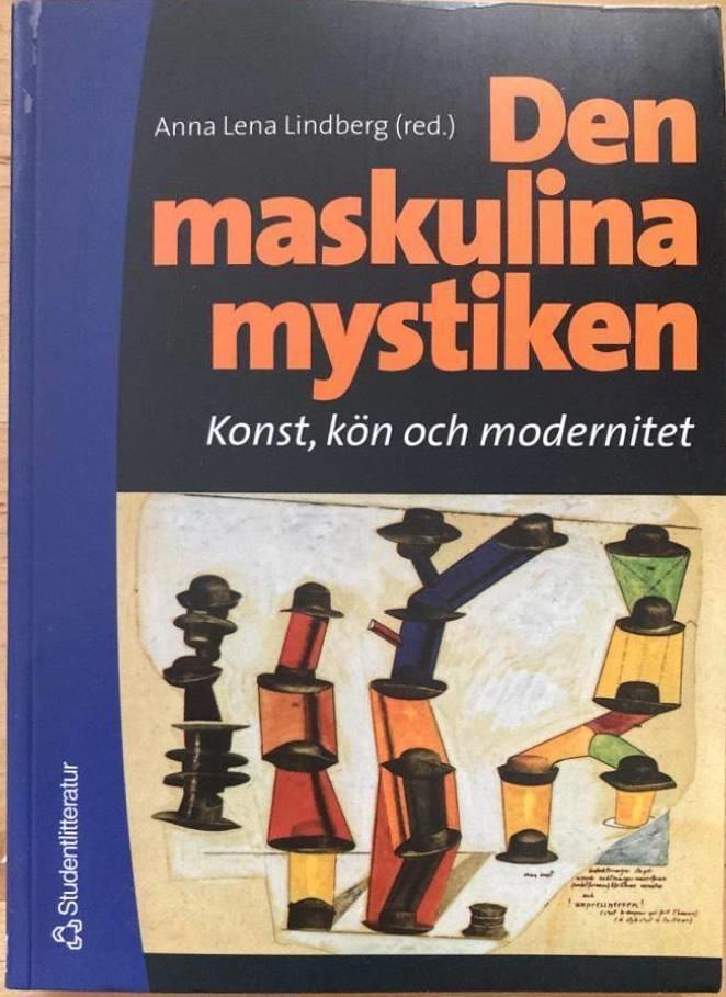 Den maskulina mystiken. Konst, kön och modernitet