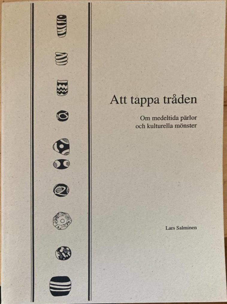 Att tappa tråden. Om medeltida pärlor och kulturella mönster
