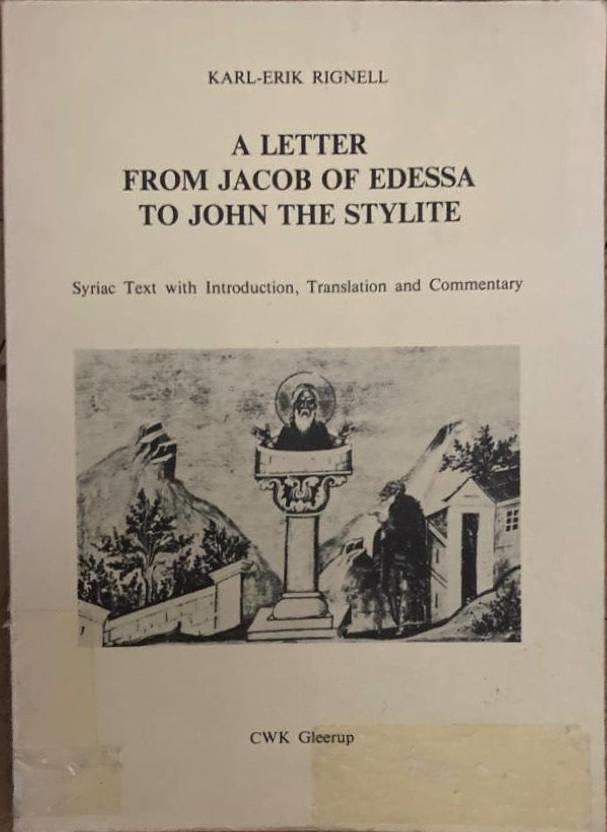 A letter from Jacob of Edessa to John the Stylite of Litarab concerning ecclesiastical canons