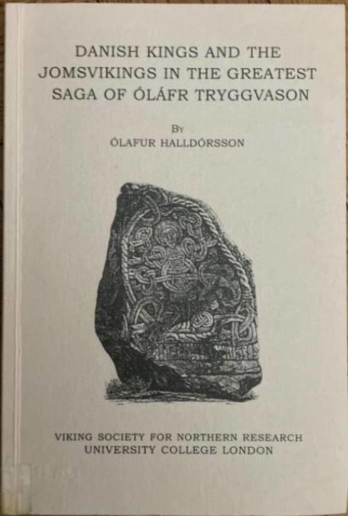 Danish kings and the Jomsvikings in The greatest saga of Óláfr Tryggvason