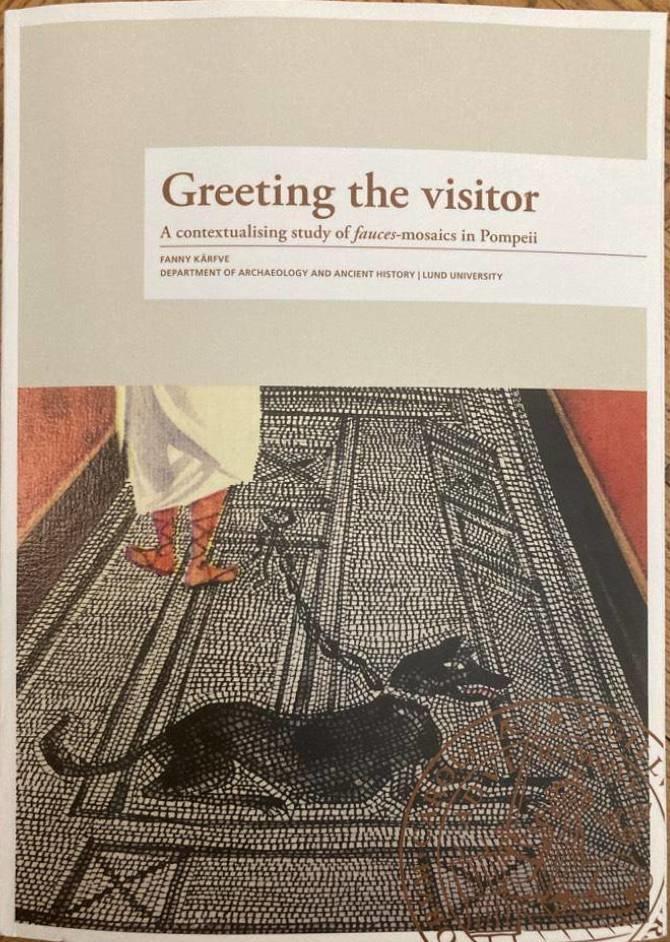 Greeting the visitor - a contextualising study of fauces-mosaics in Pompeii