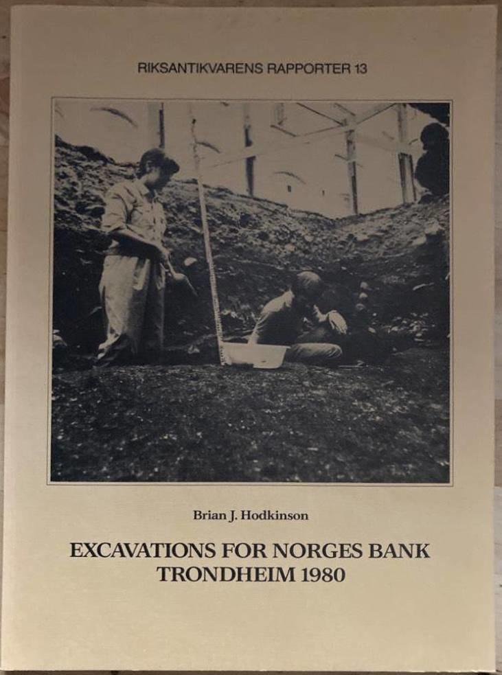 Excavations for Norges bank, Trondheim 1980