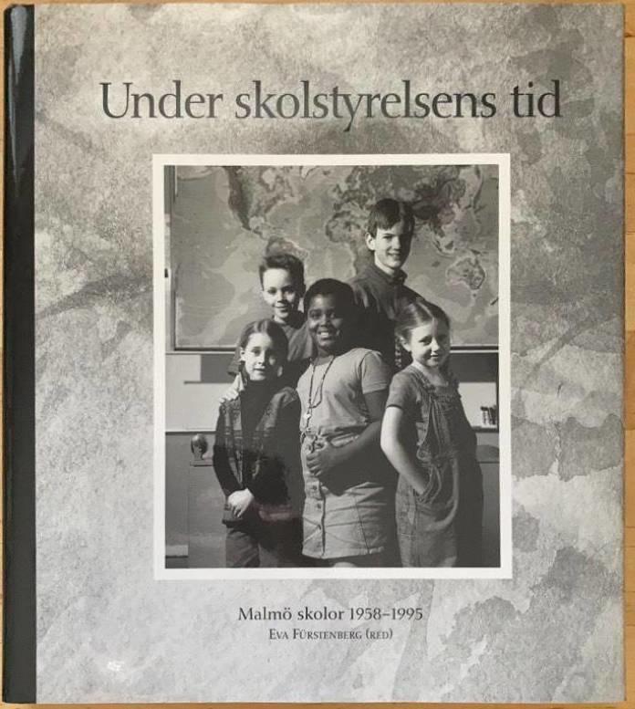 Under skolstyrelsens tid. Malmö skolor 1958-1995