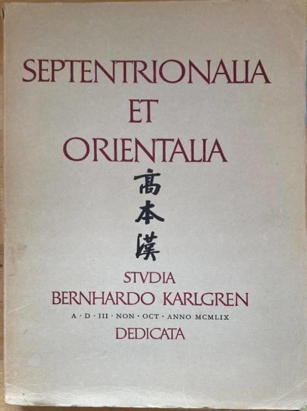 Septentrionalia et Orientalia. Studia Bernhardo Karlgren Dedicata
