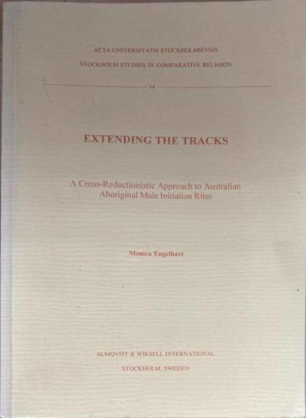 Extending the tracks. A cross-reductionistic approach to Australian Aboriginal male initiation rites