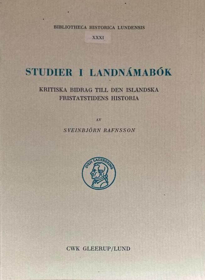 Studier i Landnámabók. Kritiska bidrag till den isländska fristatstidens historia