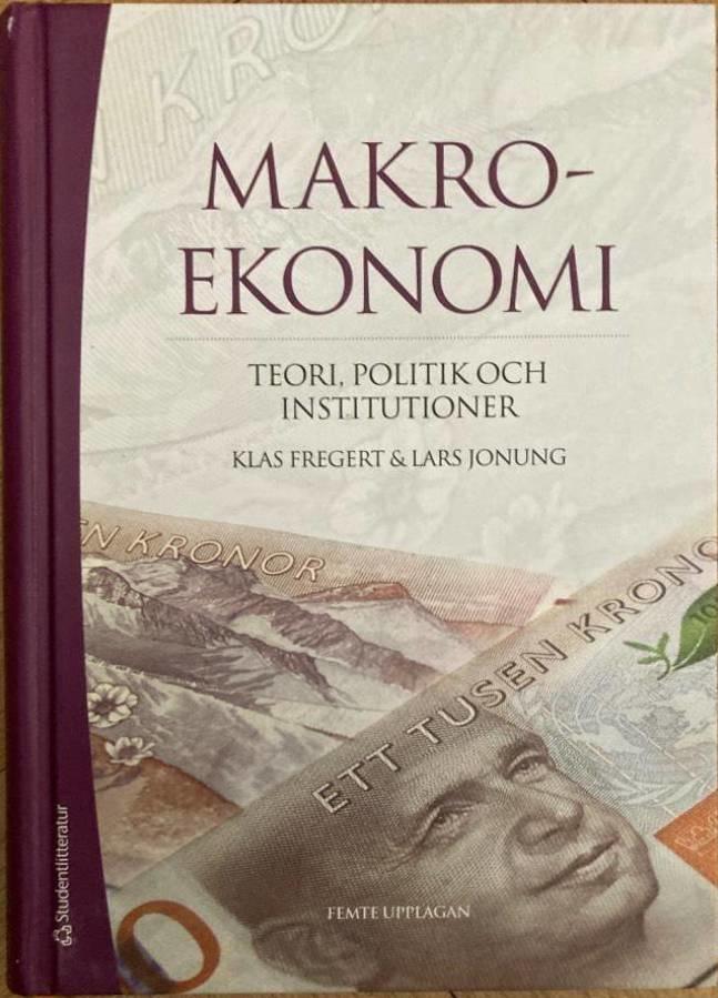 Makroekonomi. Teori, politik och institutioner