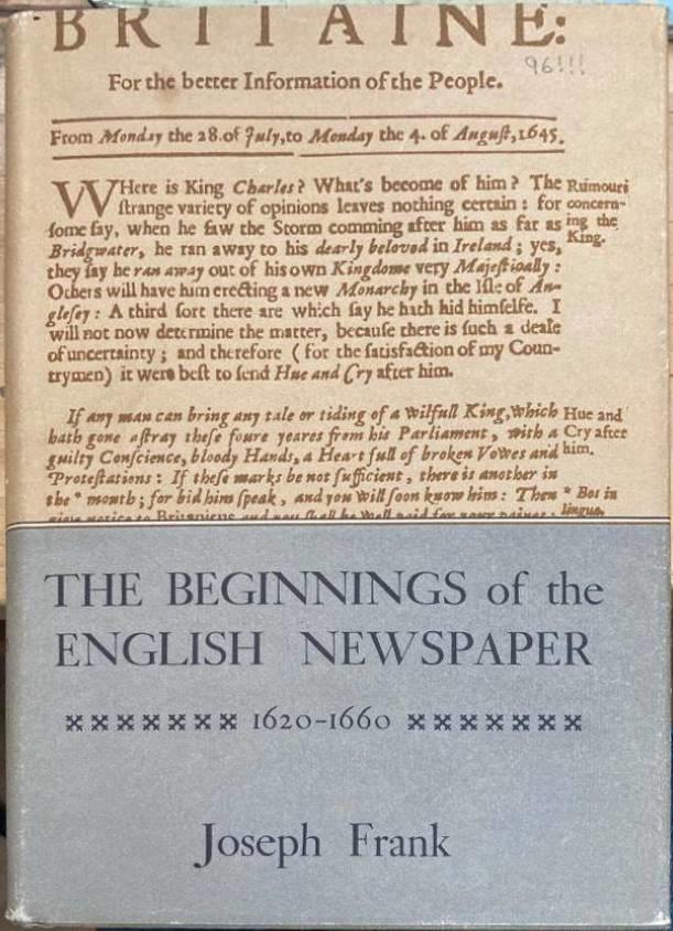 The Beginnings of the English Newspaper 1620-1660