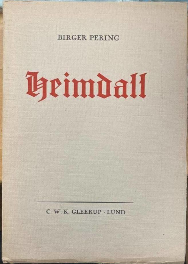 Heimdall. Religionsgeschichtliche Untersuchungen zum Verständnis der altnordischen Götterwelt