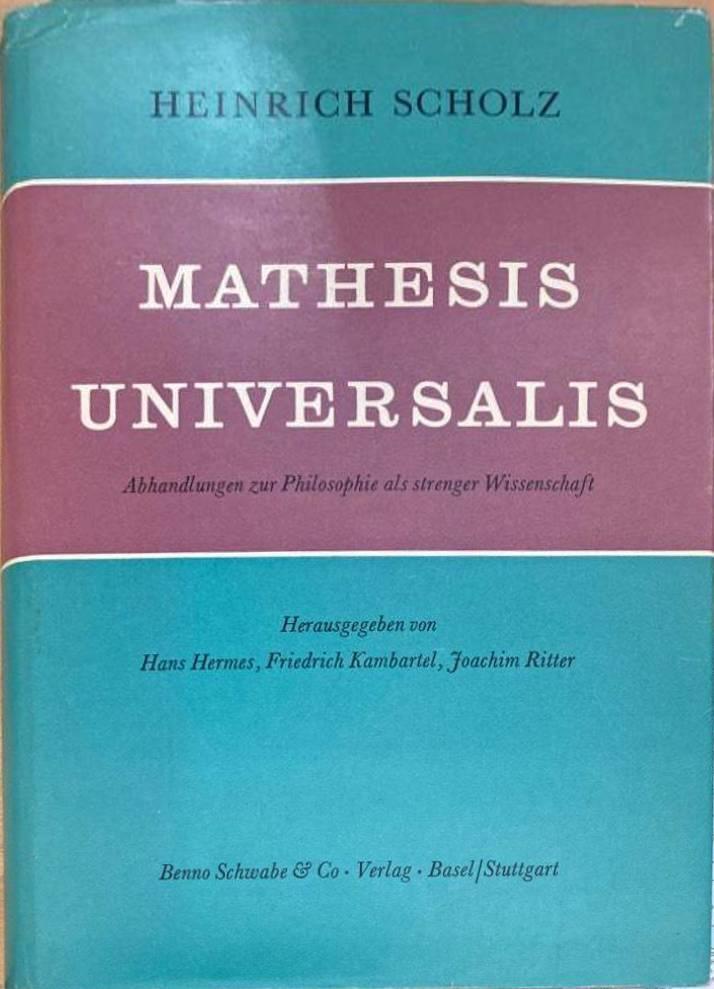 Mathesis universalis. Abhandlungen zur Philosophie als strenger Wissenschaft