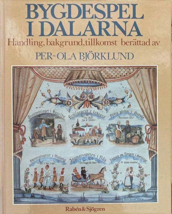 Bygdespel i Dalarna. Handling, bakgrund, tillkomst